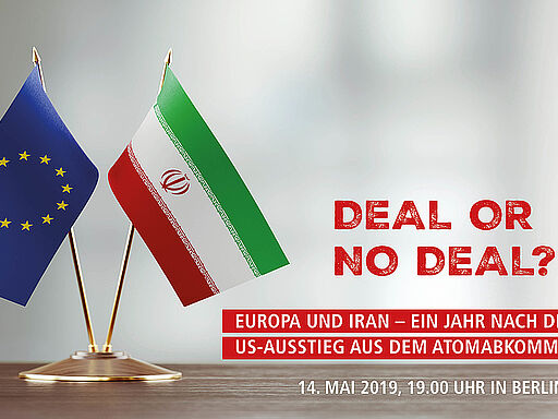 Europa und Iran ein Jahr nach dem US-Ausstieg aus dem Atomabkommen