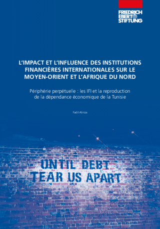 L'impact et l'influence des institutions financières internationales sur le Moyen-Orient et l'Afrique du Nord