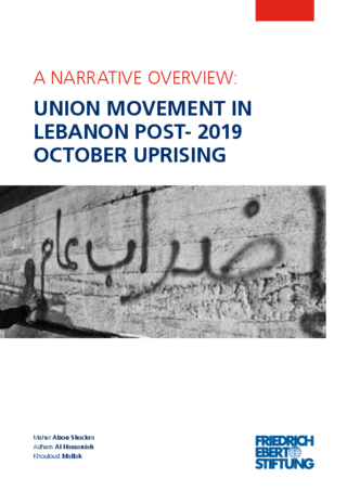 A narrative overview: Union movement in Lebanon post-2019 October uprising