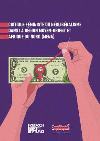 Critique féministe du néolibéralisme dans la région Moyen-Orient et Afrique du Nord (MENA)
